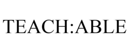 TEACH:ABLE trademark
