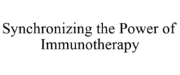 SYNCHRONIZING THE POWER OF IMMUNOTHERAPY trademark