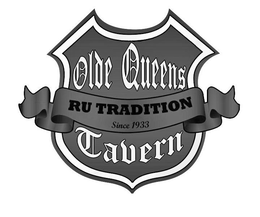 OLDE QUEENS TAVERN RU TRADITION SINCE 1933 trademark