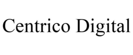 CENTRICO DIGITAL trademark