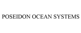 POSEIDON OCEAN SYSTEMS trademark