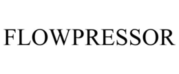 FLOWPRESSOR trademark
