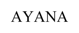 AYANA trademark