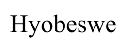 HYOBESWE trademark