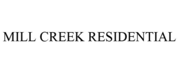 MILL CREEK RESIDENTIAL trademark