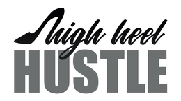 HIGH HEEL HUSTLE trademark
