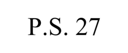P.S. 27 trademark