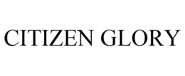 CITIZEN GLORY trademark