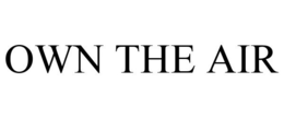 OWN THE AIR trademark