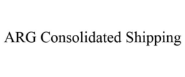 ARG CONSOLIDATED SHIPPING trademark