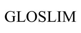 GLOSLIM trademark