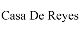 CASA DE REYES trademark