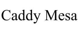 CADDY MESA trademark