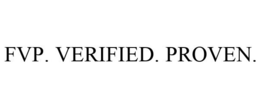 FVP. VERIFIED. PROVEN. trademark