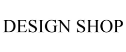 DESIGN SHOP trademark
