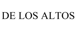 DE LOS ALTOS trademark