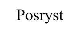 POSRYST trademark
