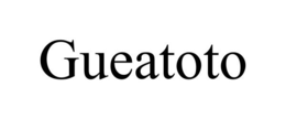 GUEATOTO trademark