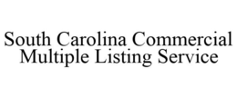 SOUTH CAROLINA COMMERCIAL MULTIPLE LISTING SERVICE trademark