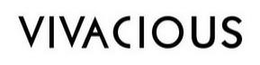 VIVACIOUS trademark