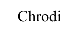 CHRODI trademark