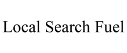 LOCAL SEARCH FUEL trademark