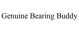 GENUINE BEARING BUDDY trademark