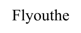 FLYOUTHE trademark