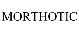 MORTHOTIC trademark