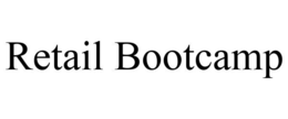 RETAIL BOOTCAMP trademark