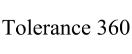 TOLERANCE 360 trademark