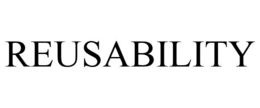 REUSABILITY trademark