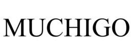 MUCHIGO trademark