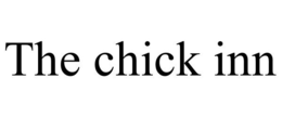 THE CHICK INN trademark
