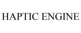 HAPTIC ENGINE trademark