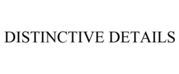 DISTINCTIVE DETAILS trademark
