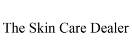 THE SKIN CARE DEALER trademark