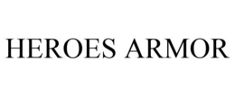 HEROES ARMOR trademark