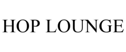 HOP LOUNGE trademark