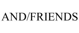 AND/FRIENDS trademark