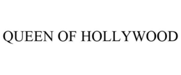 QUEEN OF HOLLYWOOD trademark