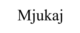 MJUKAJ trademark