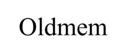 OLDMEM trademark