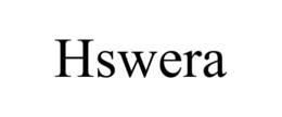 HSWERA trademark