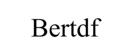 BERTDF trademark