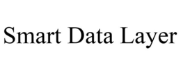 SMART DATA LAYER trademark