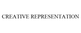 CREATIVE REPRESENTATION trademark