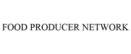 FOOD PRODUCER NETWORK trademark