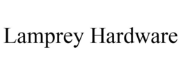 LAMPREY HARDWARE trademark