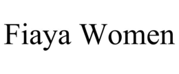 FIAYA WOMEN trademark
